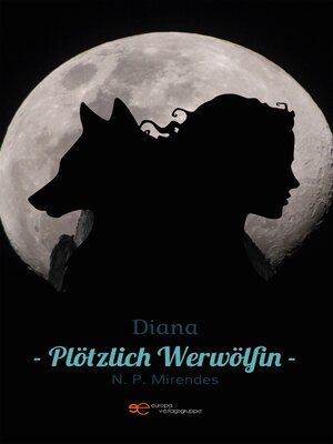 cover image of Diana. Plötzlich Werwölfin